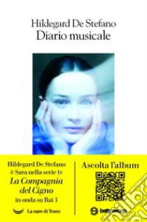 Diario musicale. E-book. Formato EPUB ebook di Hildegard De Stefano