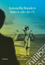 Tutto il sole che c'è. E-book. Formato EPUB ebook