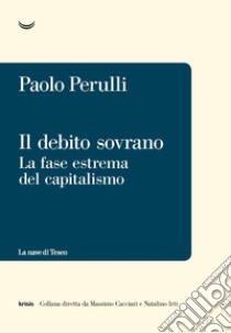 Il debito sovrano. E-book. Formato EPUB ebook di Paolo Perulli