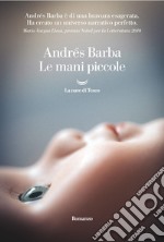 Le mani piccole. E-book. Formato EPUB ebook