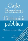 L'intimità pubblica. Alla ricerca della comunità perduta. E-book. Formato EPUB ebook