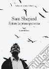 Spiare la prima persona. E-book. Formato EPUB ebook di Sam Shepard