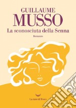 La sconosciuta della Senna. E-book. Formato EPUB ebook