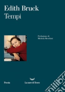 Tempi. E-book. Formato EPUB ebook di Edith Bruck