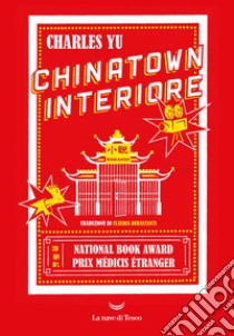 Chinatown interiore. E-book. Formato EPUB ebook di Charles Yu