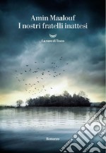 I nostri fratelli inattesi. E-book. Formato EPUB ebook