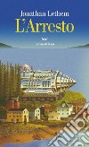 L'arresto. E-book. Formato EPUB ebook