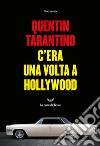 C'era una volta a Hollywood. E-book. Formato EPUB ebook