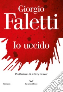 Io uccido. E-book. Formato EPUB ebook di Giorgio Faletti