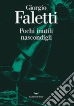 Pochi inutili nascondigli. E-book. Formato EPUB ebook