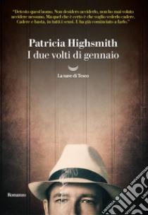 I due volti di gennaio. E-book. Formato EPUB ebook di Patricia Highsmith