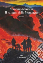 Il sangue della montagna. E-book. Formato EPUB ebook