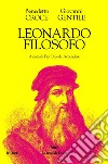 Leonardo filosofo. E-book. Formato EPUB ebook