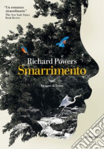 Smarrimento. E-book. Formato EPUB ebook di Richard Powers