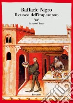 Il cuoco dell'imperatore. E-book. Formato EPUB ebook