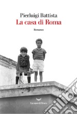 La casa di Roma. E-book. Formato EPUB ebook