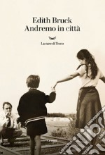 Andremo in città. E-book. Formato EPUB ebook