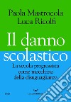 Il danno scolastico. E-book. Formato EPUB ebook