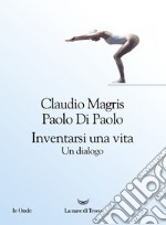 Inventarsi una vita. E-book. Formato EPUB ebook