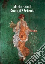 Rosa d'Oriente. E-book. Formato EPUB