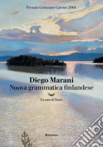 Nuova grammatica finlandese. E-book. Formato EPUB ebook di Diego Marani