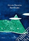 Sacrilegio. E-book. Formato EPUB ebook di Alessia Biasatto