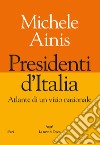 Presidenti d'Italia. E-book. Formato EPUB ebook