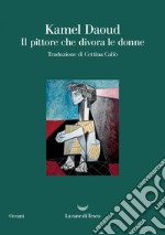 Il pittore che divora le donne. E-book. Formato EPUB ebook