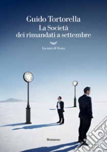 La Società dei rimandati a settembre. E-book. Formato EPUB ebook di Guido Tortorella