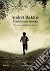 L'amico armeno. E-book. Formato EPUB ebook