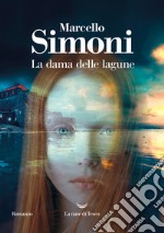 La dama delle lagune. E-book. Formato EPUB ebook