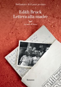 Lettere alla madre. E-book. Formato EPUB ebook di Edith Bruck