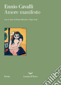 Amore manifesto. E-book. Formato EPUB ebook di Ennio Cavalli