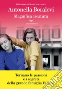 Magnifica creatura. E-book. Formato EPUB ebook di Antonella Boralevi