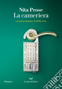 La cameriera. E-book. Formato EPUB ebook di Nita Prose