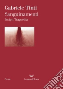 Sanguinamenti. E-book. Formato EPUB ebook di Gabriele Tinti