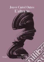 L'altra te. E-book. Formato EPUB ebook