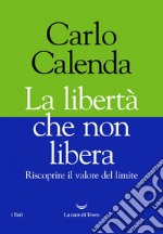 La libertà che non libera. E-book. Formato EPUB