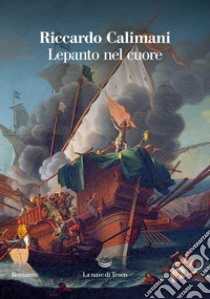 Lepanto nel cuore. E-book. Formato EPUB ebook di Riccardo Calimani