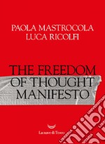 The Freedom of Thought Manifesto. E-book. Formato EPUB ebook