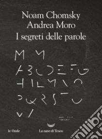 I segreti delle parole. E-book. Formato EPUB ebook di Andrea Moro