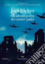 Gli ultimi giorni dei nostri padri. E-book. Formato EPUB ebook