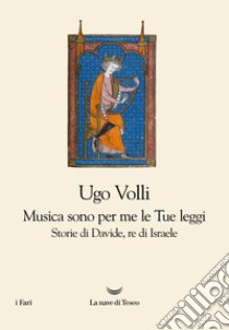 Musica sono per me le Tue leggi. E-book. Formato EPUB ebook di Ugo Volli