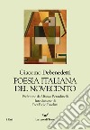 Poesia italiana del Novecento. E-book. Formato EPUB ebook di Giacomo Debenedetti