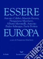 Essere Europa. E-book. Formato EPUB ebook