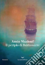 Il periplo di Baldassarre. E-book. Formato EPUB ebook