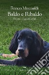 Baldo e Ribaldo. I cani ci guardano. E-book. Formato EPUB ebook