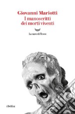 I manoscritti dei morti viventi. E-book. Formato EPUB ebook