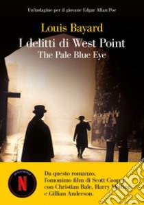 I delitti di West Point. The Pale Blue Eye. E-book. Formato EPUB ebook di Louis Bayard