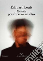 Metodo per diventare un altro. E-book. Formato EPUB ebook